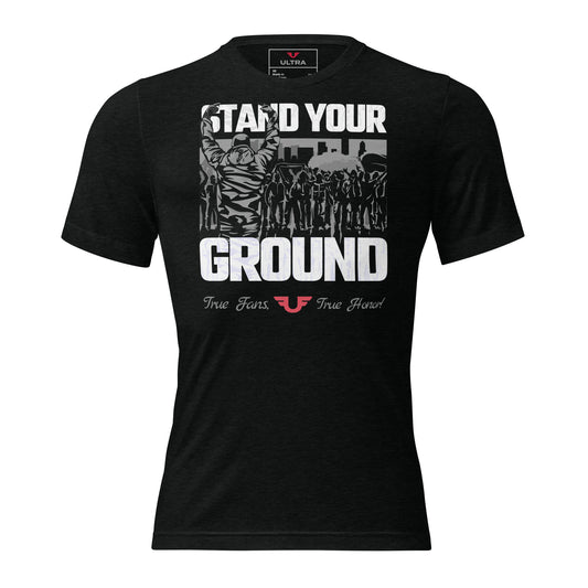 T-SHIRT - STAND YOUR GROUND
